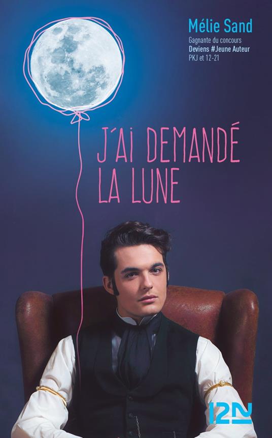 J'ai demandé la lune - Melie Sand - ebook