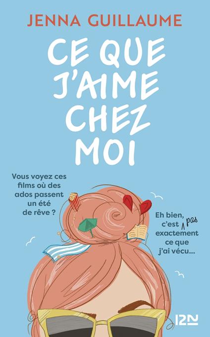Ce que j'aime chez moi - Jenna Guillaume,Lucie Marcusse - ebook