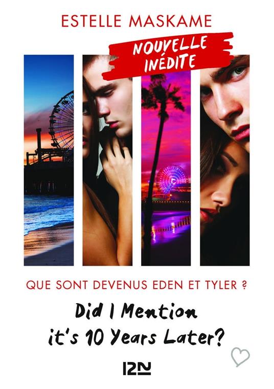 Did I Mention it's 10 Years Later ? - Estelle Maskame,Maud ORTALDA - ebook