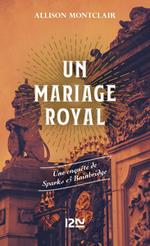 Un mariage royal - Une enquête de Sparks & Bainbridge - Tome 2