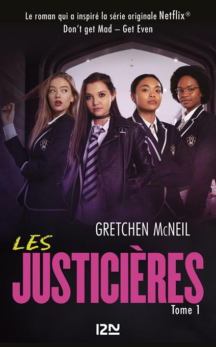 Les justicières - tome 1 - Gretchen McNeil,Maud Desurvire - ebook
