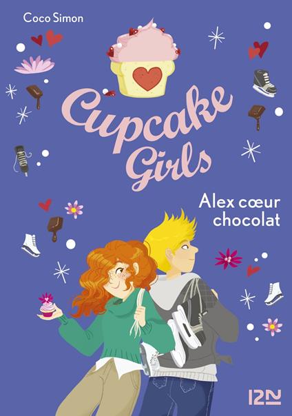 Cupcake Girls - tome 24 Alex coeur chocolat - Coco Simon,Christine BOUCHAREINE - ebook