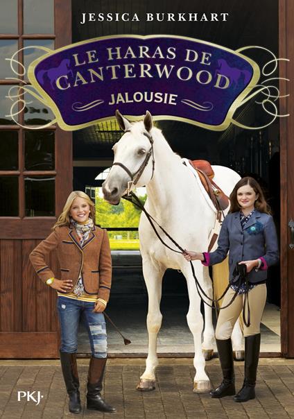 Le haras de Canterwood - tome 17 - Jessica Burkhart,Christine BOUCHAREINE - ebook