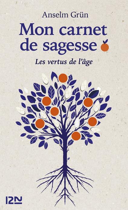 Mon carnet de sagesse - Les vertus de l'âge