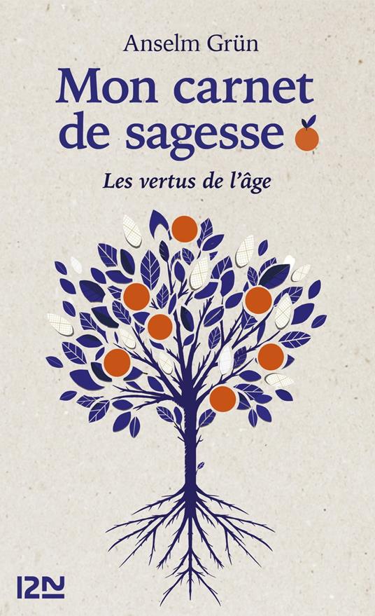 Mon carnet de sagesse - Les vertus de l'âge