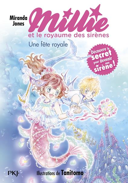 Millie et le royaume des sirènes - Tome 2 Une fête royale - Miranda Jones,Tanitomo,Aurélien d'Almeida - ebook
