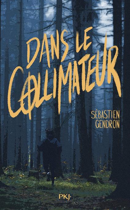 Dans le collimateur - Sébastien Gendron - ebook