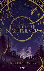 Le Secret du Nightsilver - Tome 1
