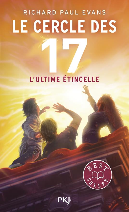 Le cercle des 17 - Tome 7 L'ultime étincelle - Richard Paul Evans,Christophe ROSSON - ebook