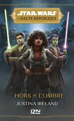 Star Wars - La Haute République - Tome 2 Hors de l'ombre