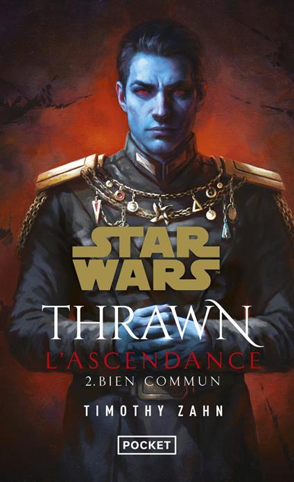 Star Wars - Thrawn L'Ascendance Tome 2 : Bien commun