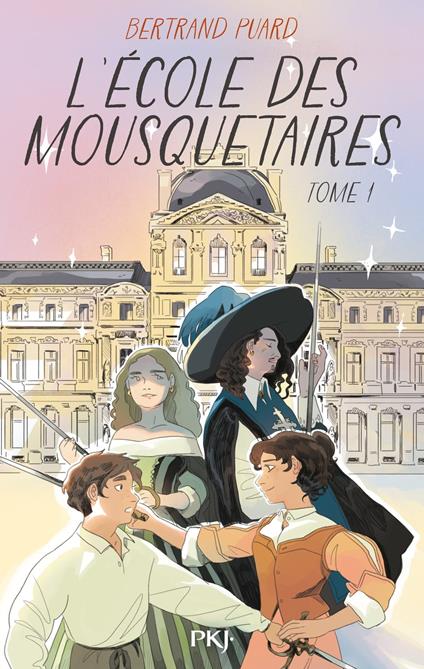 L'Ecole des mousquetaires - Tome 1 - Bertrand Puard - ebook