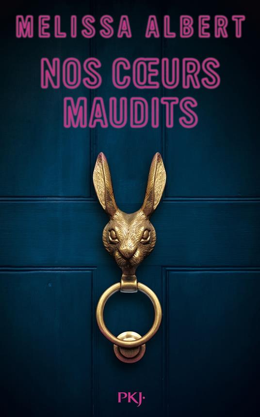 Nos coeurs maudits - Melissa Albert,Antoine Pinchot - ebook