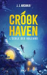 Crookhaven - tome 01 : L'école des voleurs