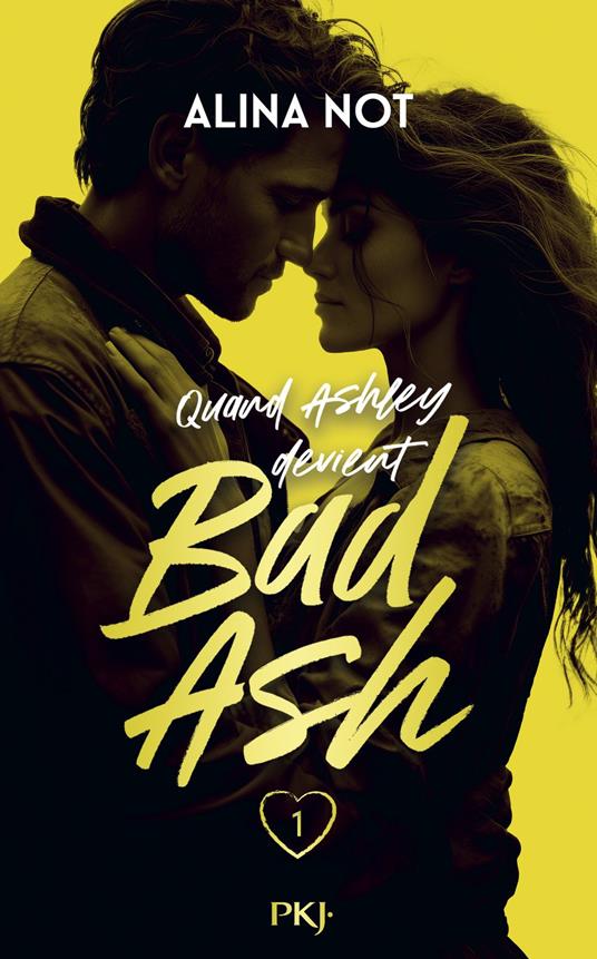 Bad Ash -Tome 1 - Alina Not,Vanessa CANAVESI - ebook