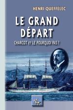 Le grand Départ (Charcot et le 