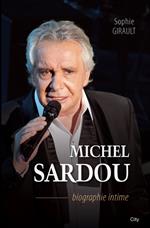 Michel Sardou biographie intime