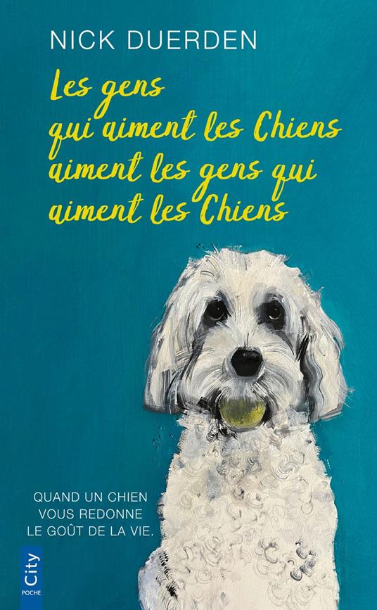 Les gens qui aiment les chiens aiment les gens qui aiment les chiens