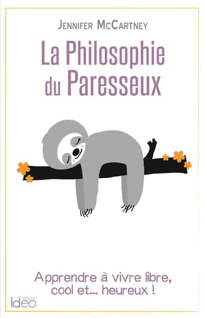 La petite philosophie du paresseux