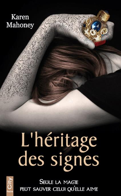 L'héritage des signes - Karen Mahoney - ebook