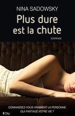Plus dure est la chute
