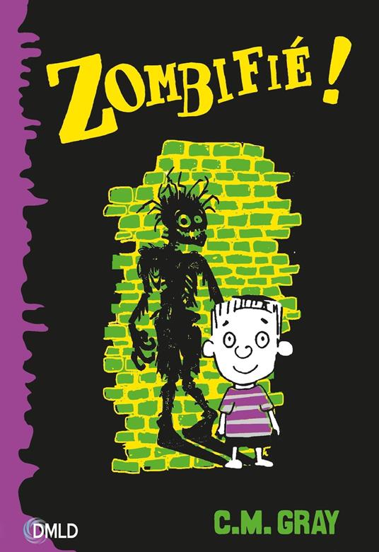 Zombifié T1 - C.M. Gray - ebook