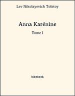 Anna Karénine - Tome I