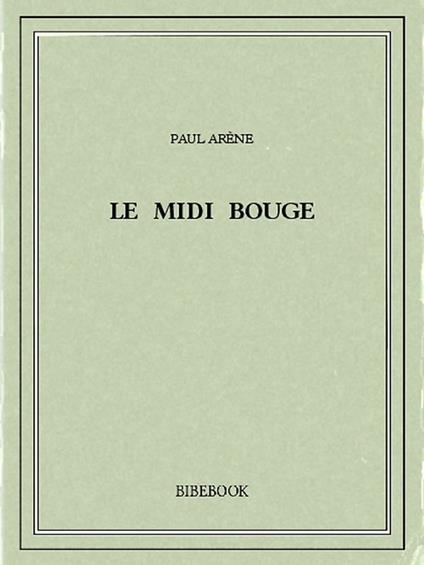 Le Midi bouge