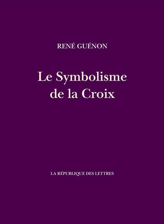 Le Symbolisme de la Croix