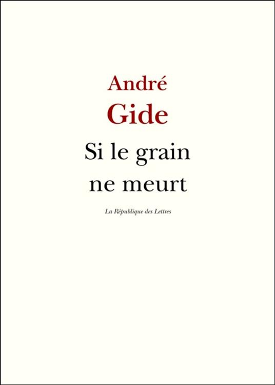 Si le grain ne meurt
