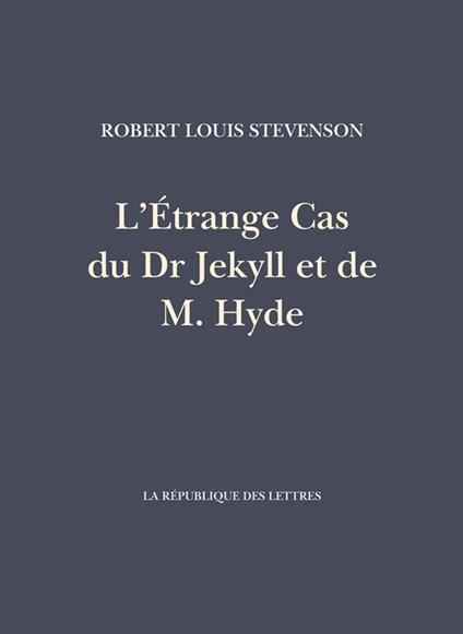 L’Étrange Cas du Dr Jekyll et de M. Hyde