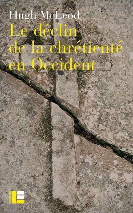 Le déclin de la chrétienté en Occident