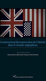 Construction/déconstruction de l’altérité dans le monde anglophone