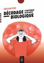 Décodage biologique : symptômes oculaires