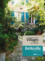 Promenades dans les villages de Paris-Belleville