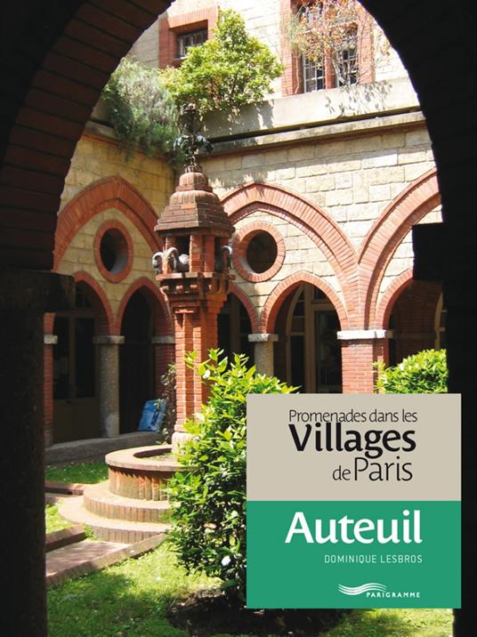 Promenades dans les villages de Paris-Auteuil