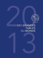 Les Grandes Tables du Monde 2013
