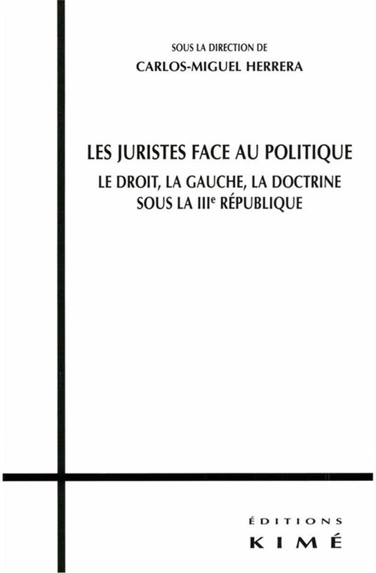 LES JURISTES FACE AU POLITIQUE