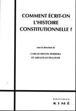 COMMENT ÉCRIT-ON L'HISTOIRE CONSTITUTIONNELLE ?