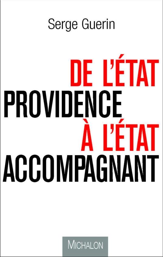 De l'État-providence a l'état accompagnant - Serge Guerin - ebook