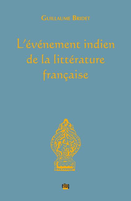 L'événement indien de la littérature française