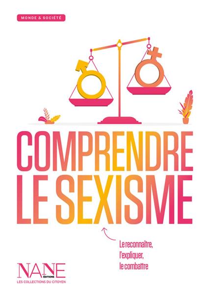 Comprendre le sexisme - Haut Conseil À l'Égalité des Femmes Et des Hommes,Bérangère Couillard,Roxane de Pelet - ebook
