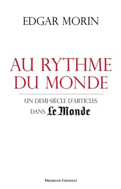 Au rythme du monde - Un demi-siècle d'articles dans le Monde