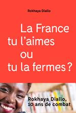 La France tu l'aimes ou tu la fermes