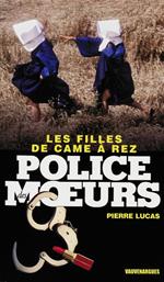 Police des moeurs n°225 Les Filles de came à rez