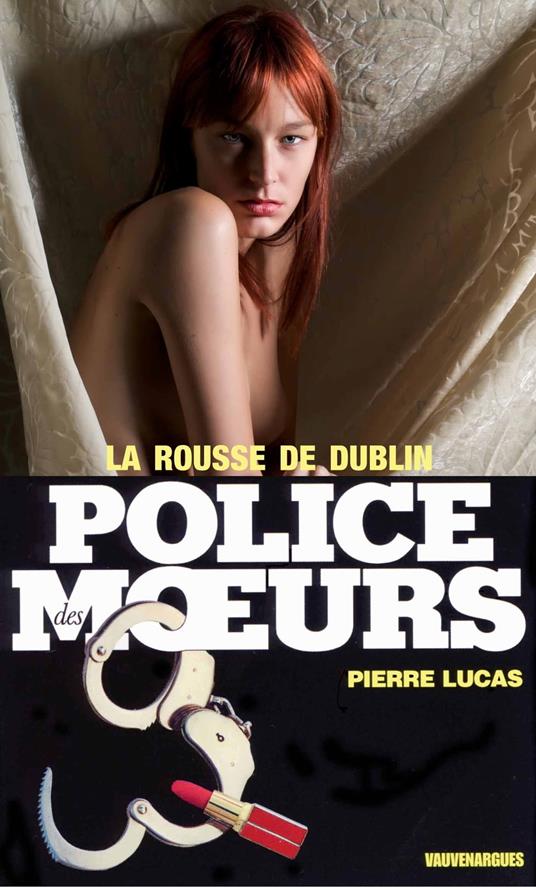 Police des moeurs n°51 La Rousse de Dublin