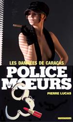 Police des moeurs n°55 Les Damnées de Caracas