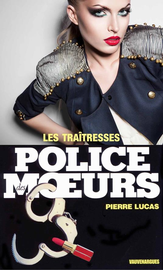 Police des moeurs n°76 Les Traîtresses