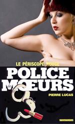 Police des moeurs n°95 Le périscope rouge