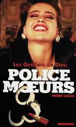 Police des moeurs n°137 Les Geôliers de Dieu